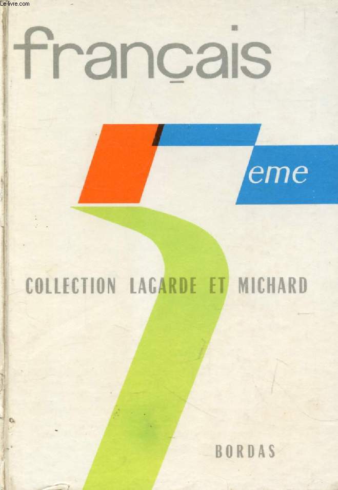 FRANCAIS, CLASSE DE 5e (COLLECTION LAGARDE ET MICHARD, II)