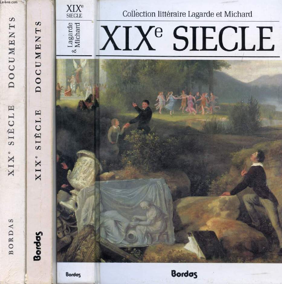 XIXe SIECLE, LES GRANDS AUTEURS FRANCAIS DU PROGRAMMES / DOCUMENTS (3 VOLUMES)