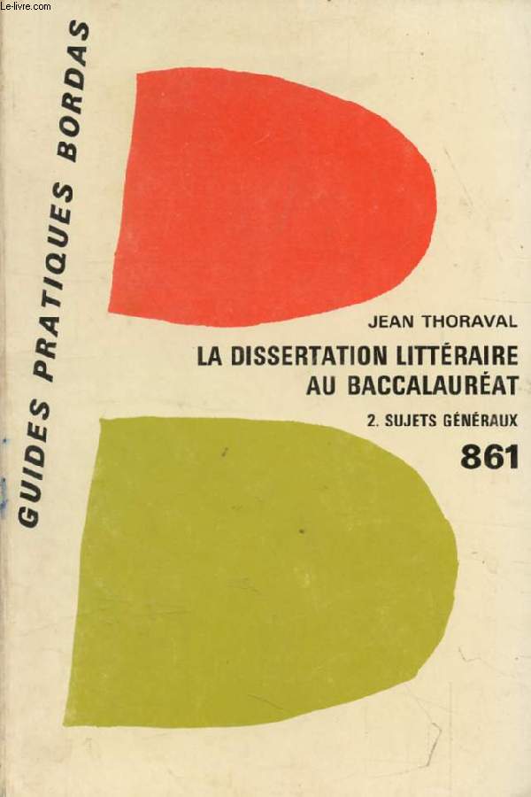 LA DISSERTATION LITTERAIRE AU NOUVEAU BACCALAUREAT, 2, LES SUJETS GENERAUX