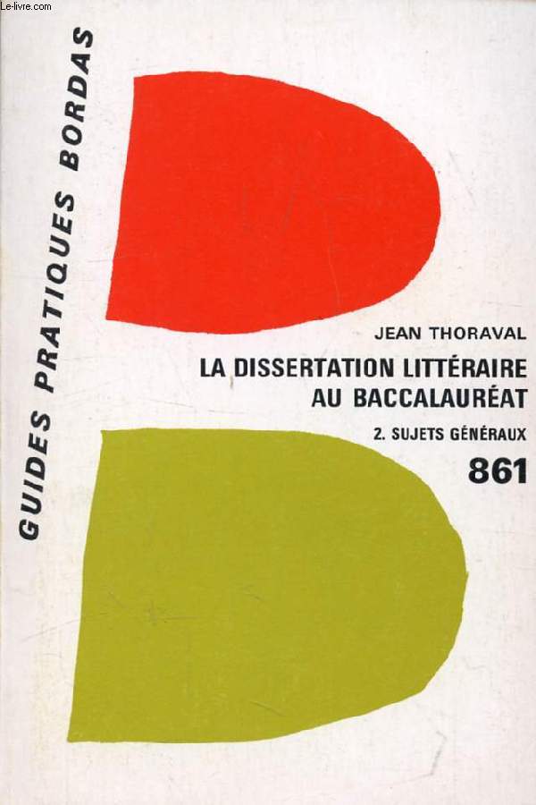 LA DISSERTATION LITTERAIRE AU NOUVEAU BACCALAUREAT, 2, LES SUJETS GENERAUX