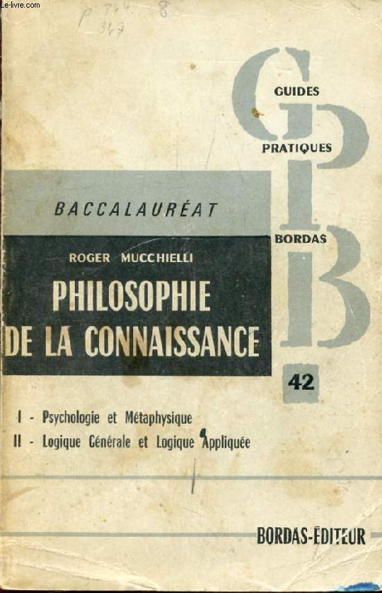 PHILOSOPHIE DE LA CONNAISSANCE, PROGRAMME DE PHILOSOPHIE DU BACCALAUREAT ET DE PROPEDEUTIQUE