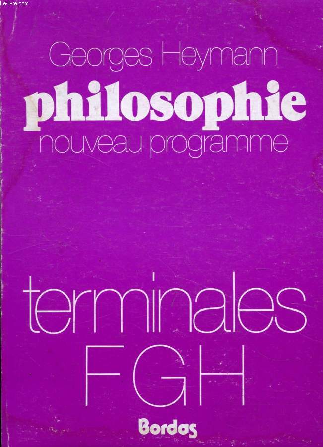 PHILOSOPHIE, CLASSES TERMINALES F8, G, H