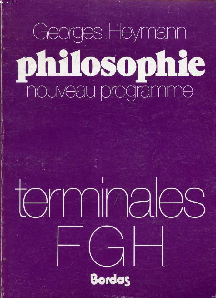 PHILOSOPHIE, CLASSES TERMINALES F8, G, H