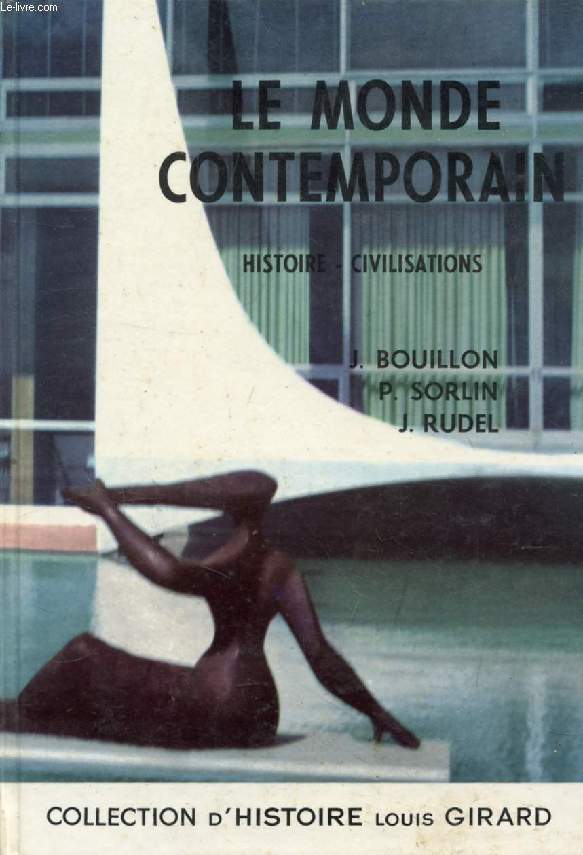 LE MONDE CONTEMPORAIN, HISTOIRE, CIVILISATIONS