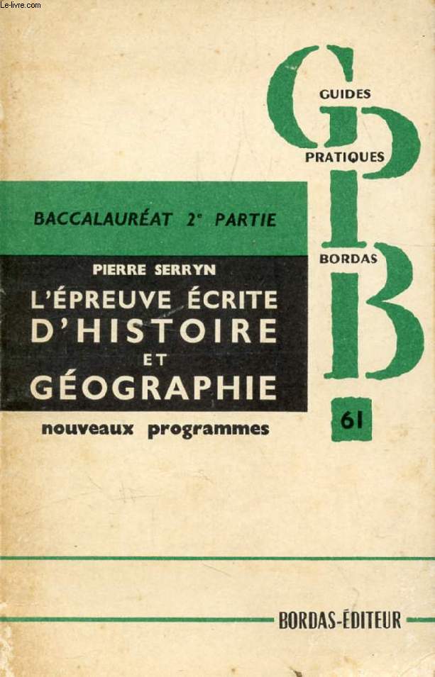 L'EPREUVE ECRITE D'HISTOIRE ET DE GEOGRAPHIE AU BACCALAUREAT, IIe PARTIE