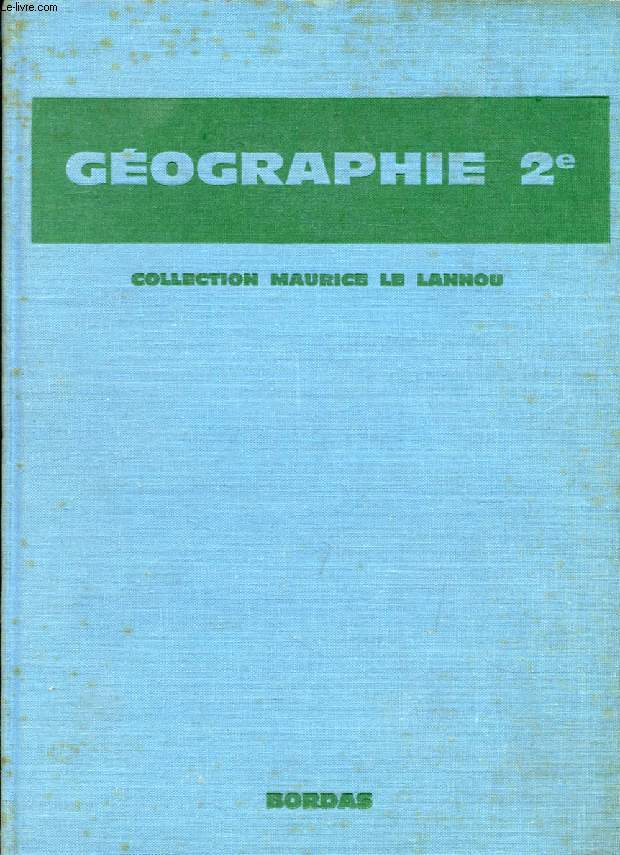 GEOGRAPHIE GENERALE, CLASSE DE 2de