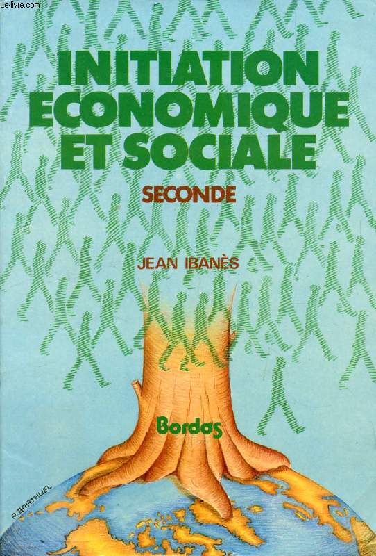 INITIATION ECONOMIQUE ET SOCIALE, CLASSE DE 2de