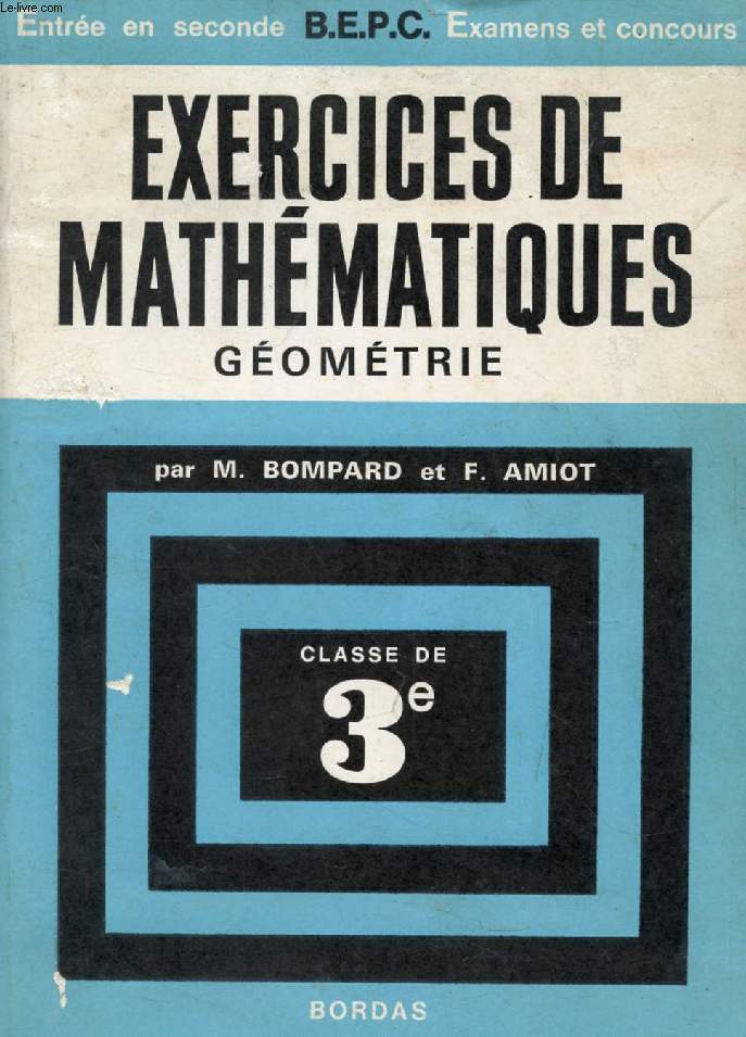 EXERCICES DE MATHEMATIQUES, GEOMETRIE, CLASSE DE 3e