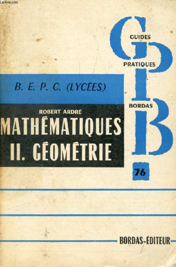 LES MATHEMATIQUES DU BEPC, TOME II, GEOMETRIE