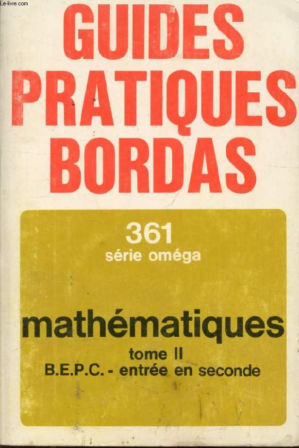 MATHEMATIQUES BEPC, ENTREE EN 2de, TOME II, GEOMETRIE
