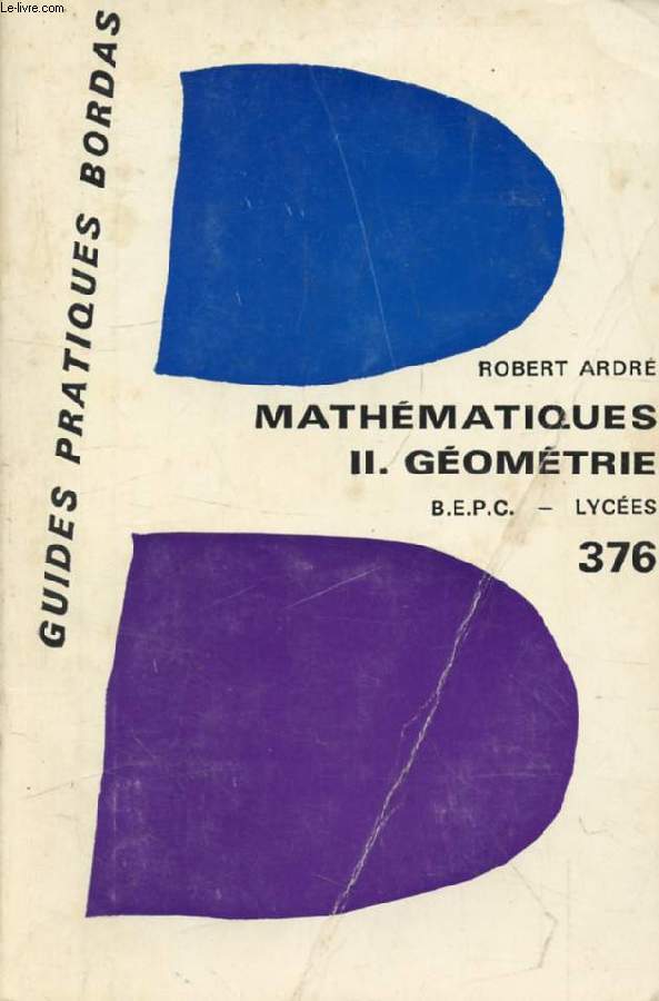 LES MATHEMATIQUES DU BEPC, 3e, TOME II, GEOMETRIE