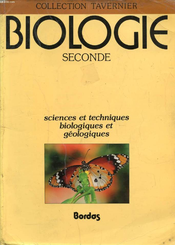BIOLOGIE 2de, SCIENCES ET TECHNIQUES BIOLOGIQUES ET GEOLOGIQUES