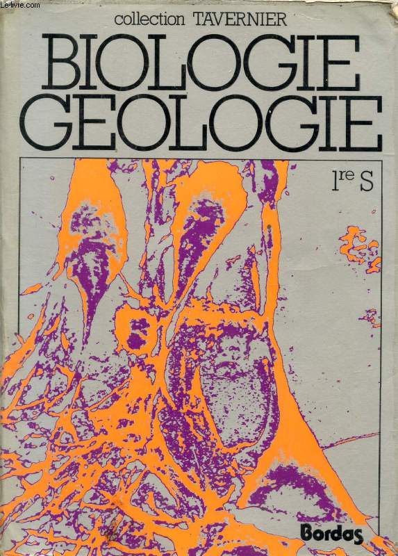 BIOLOGIE, GEOLOGIE, 1re S
