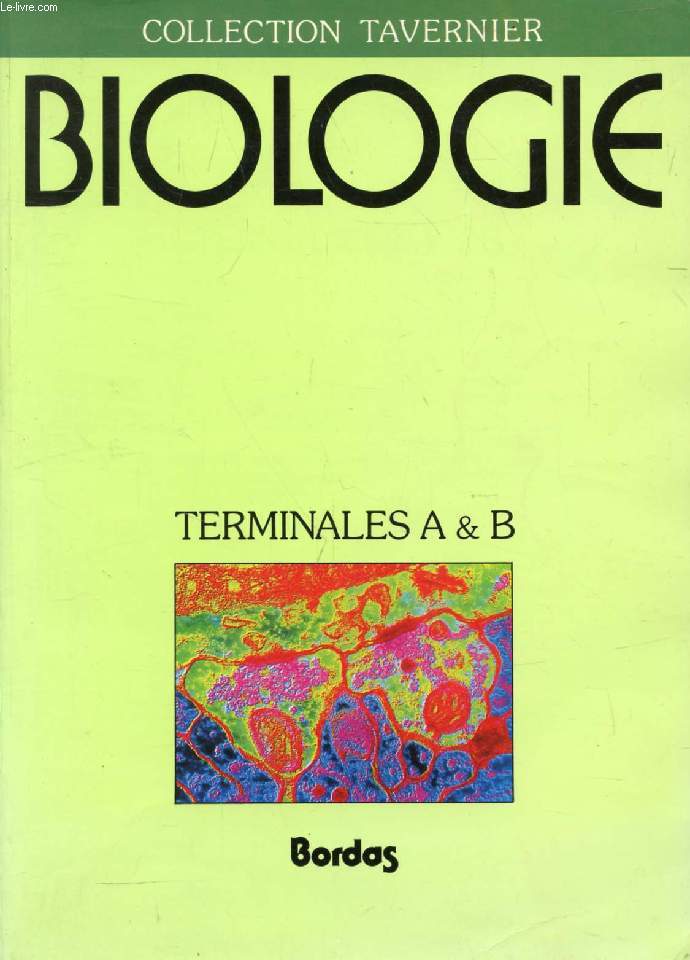 BIOLOGIE, TERMINALES A & B