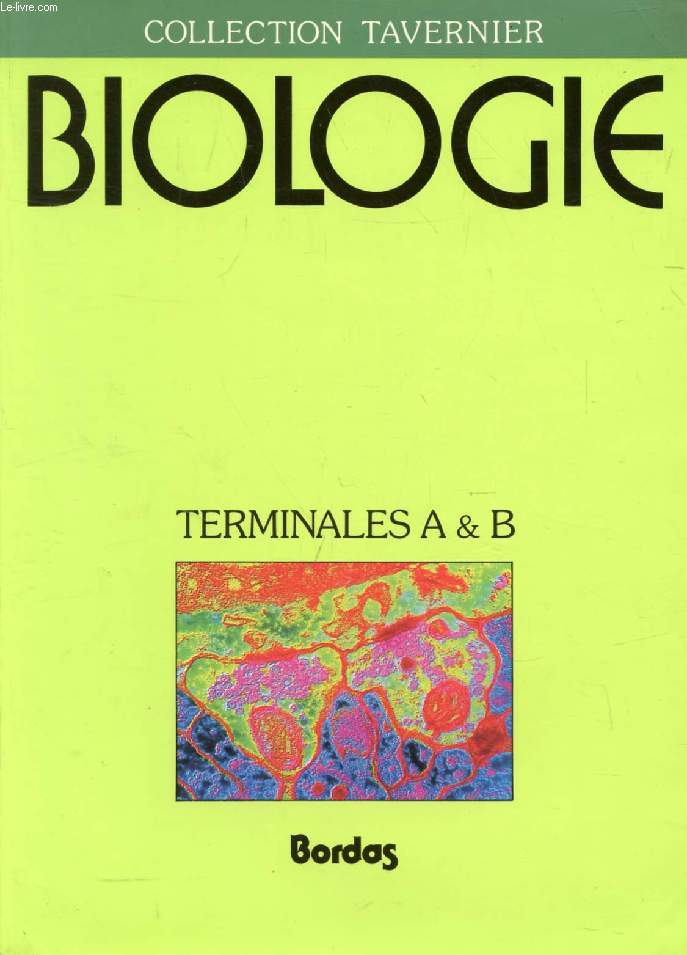 BIOLOGIE, TERMINALES A & B