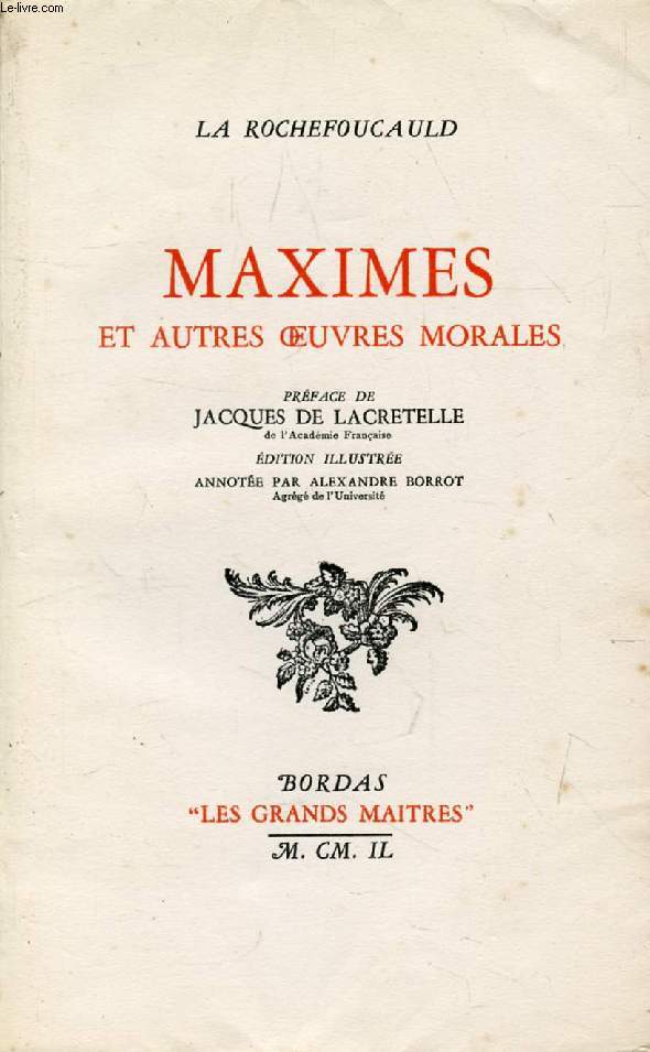 MAXIMES, ET AUTRES OEUVRES MORALES (LES GRANDS MAITRES)