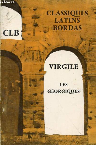 LES GEORGIQUES, LIVRES I & II (EXTRAITS)