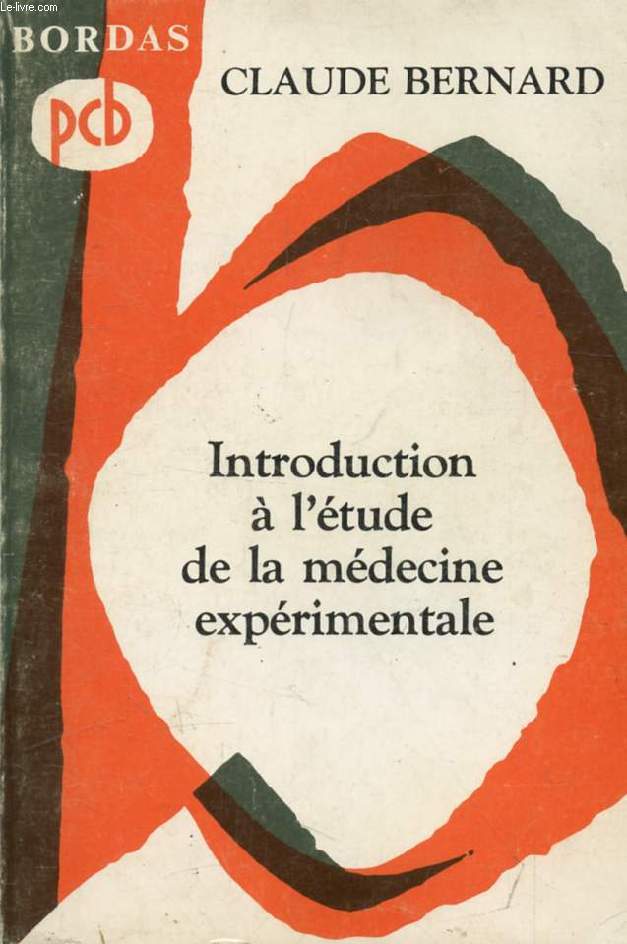 INTRODUCTION A L'ETUDE DE LA MEDECINE EXPERIMENTALE