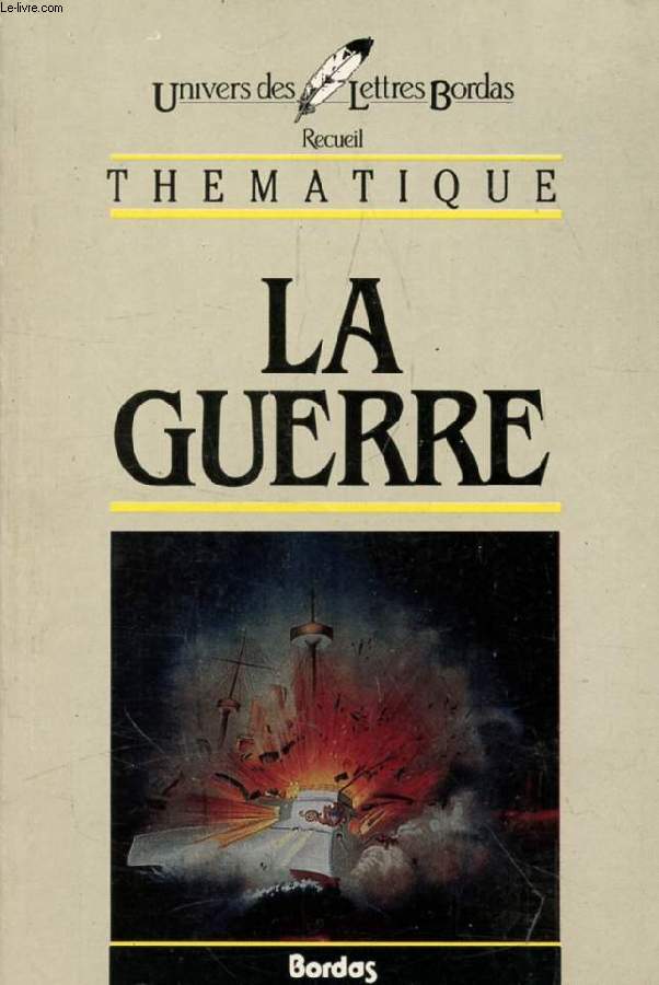 LA GUERRE (RECUEIL THEMATIQUE)