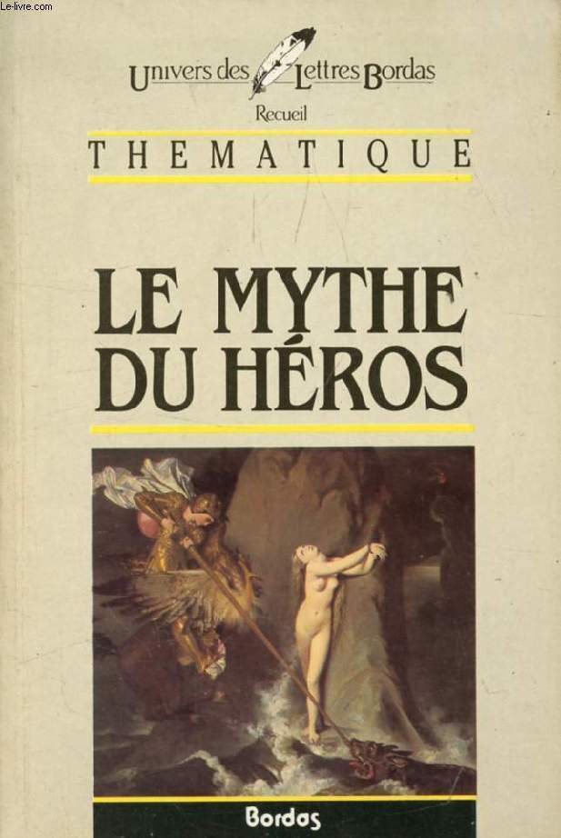 LE MYTHE DU HEROS (RECUEIL THEMATIQUE)