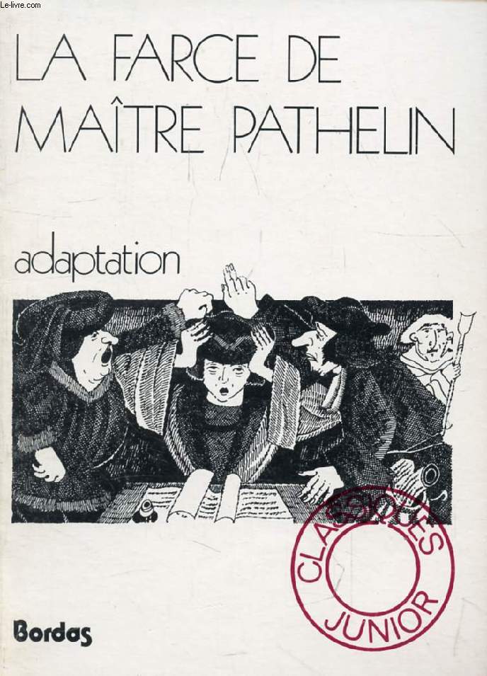 LA FARCE DE MAITRE PATHELIN