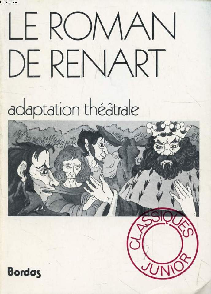 LE ROMAN DE RENART, Adaptation Thtrale
