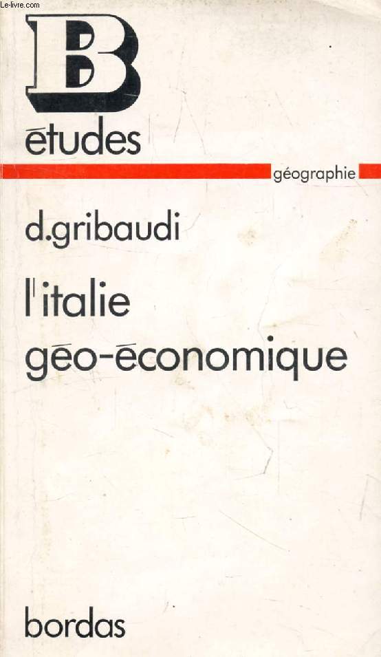 L'ITALIE GEO-ECONOMIQUE, ITALIA GEOECONOMICA