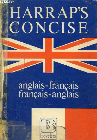 HARRAP'S CONCISE FRENCH AND ENGLISH DICTIONARY, FRENCH-ENGLISH, ENGLISH-FRENCH