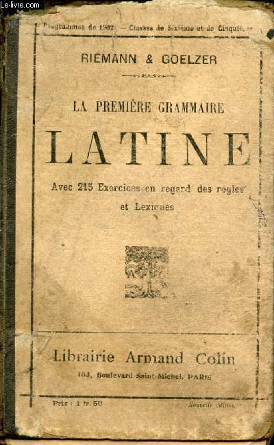 LA PREMIERE GRAMMAIRE LATINE, CLASSES DE 6e ET DE 5e