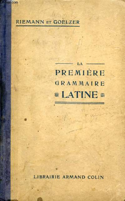 LA PREMIERE GRAMMAIRE LATINE, CLASSES DE 6e ET DE 5e