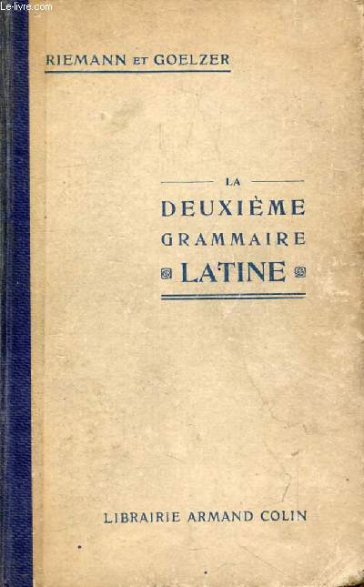 LA DEUXIEME GRAMMAIRE LATINE, CLASSES DE 4e ET DE 3e