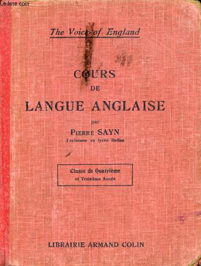 COURS DE LANGUE ANGLAISE, CLASSE DE 4e ET 3e ANNEE (THE VOICE OF ENGLAND)