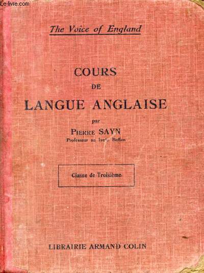 COURS DE LANGUE ANGLAISE, CLASSE DE 3e (THE VOICE OF ENGLAND)