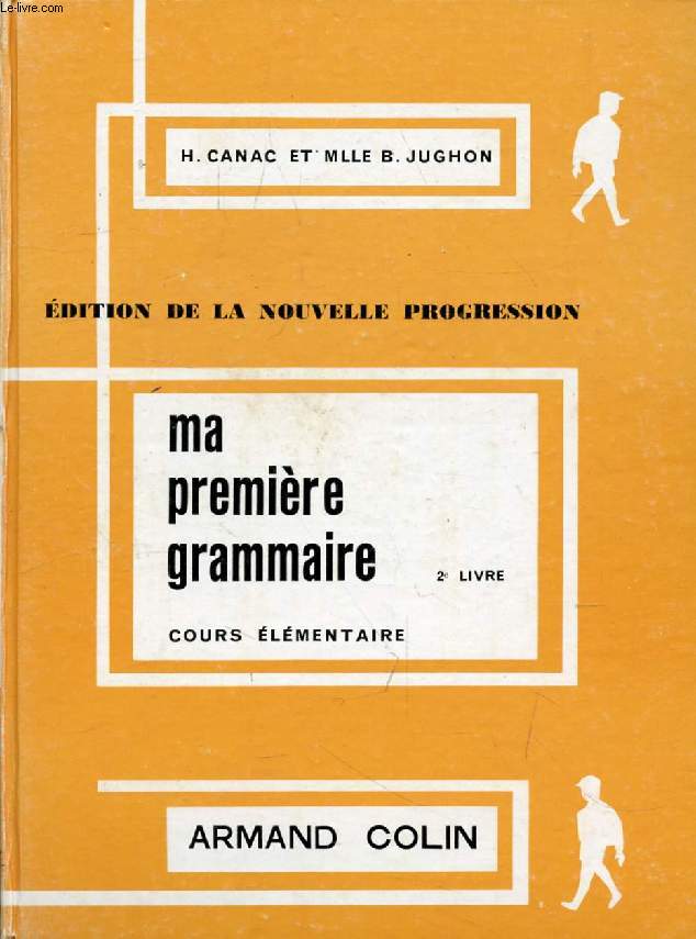 MA PREMIERE GRAMMAIRE, 2e LIVRE, COURS ELEMENTAIRE