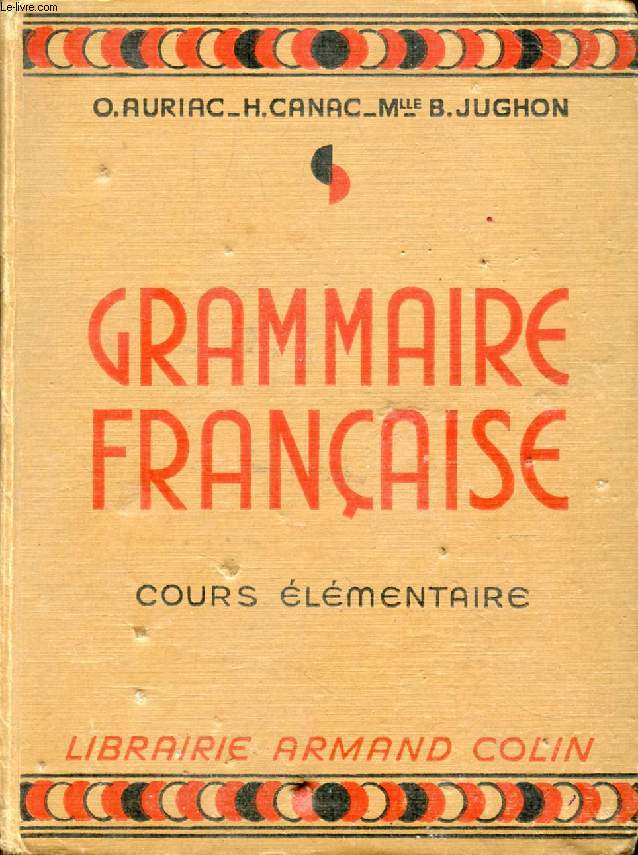 GRAMMAIRE FRANCAISE, COURS ELEMENTAIRE