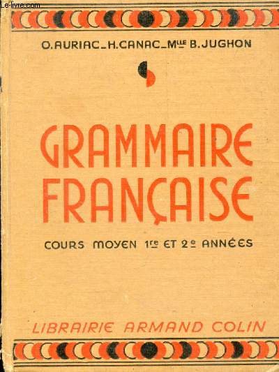GRAMMAIRE FRANCAISE, COURS MOYEN 1re & 2e ANNEES
