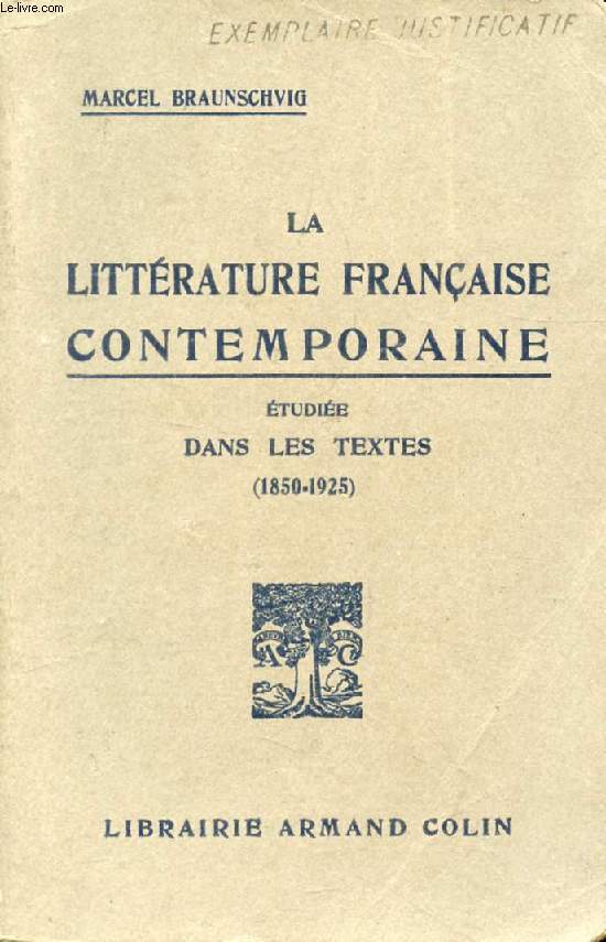 LA LITTERATURE FRANCAISE CONTEMPORAINE ETUDIEE DANS LES TEXTES (1850-1925)