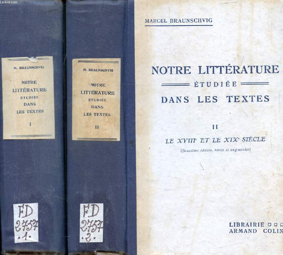 NOTRE LITTERATURE ETUDIEE DANS LES TEXTES, 2 TOMES (DES ORIGINES AU XIXe SIECLE)