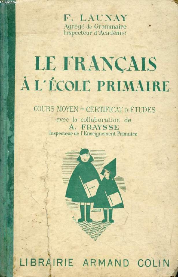 LE FRANCAIS A L'ECOLE PRIMAIRE, COURS MOYEN, CERIFICAT D'ETUDES, CLASSES DE 8e ET DE 7e