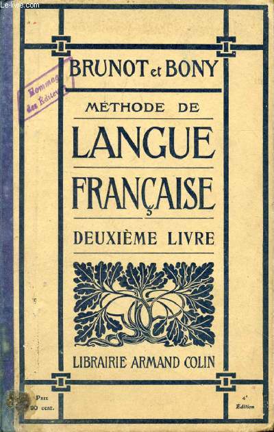 METHODE DE LANGUE FRANCAISE, DEUXIEME LIVRE, COURS ELEMENTAIRE, 1re ANNEE DU COURS MOYEN