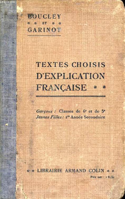 TEXTES CHOISIS D'EXPLICATION FRANCAISE, CLASSES DE 6e ET DE 5e, JEUNES FILLES: 1re ANNE SECONDAIRE