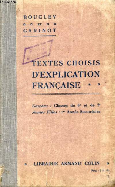 TEXTES CHOISIS D'EXPLICATION FRANCAISE, CLASSES DE 6e ET DE 5e, JEUNES FILLES: 1re ANNE SECONDAIRE
