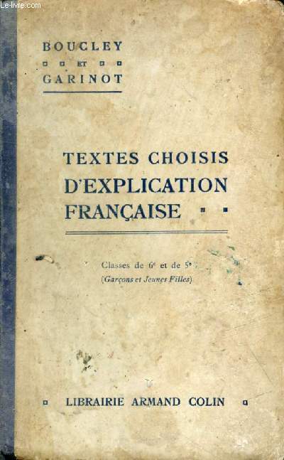 TEXTES CHOISIS D'EXPLICATION FRANCAISE, CLASSES DE 6e ET DE 5e