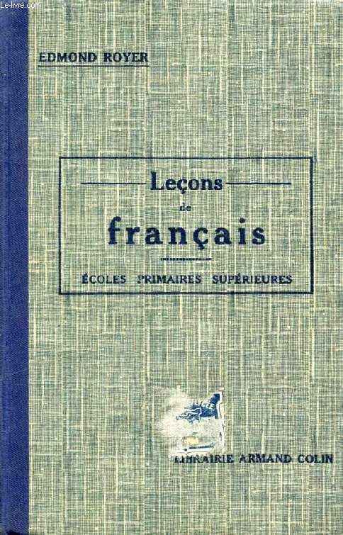 LECONS DE FRANCAIS, METHODE ACTIVE DE LANGUE FRANCAISE