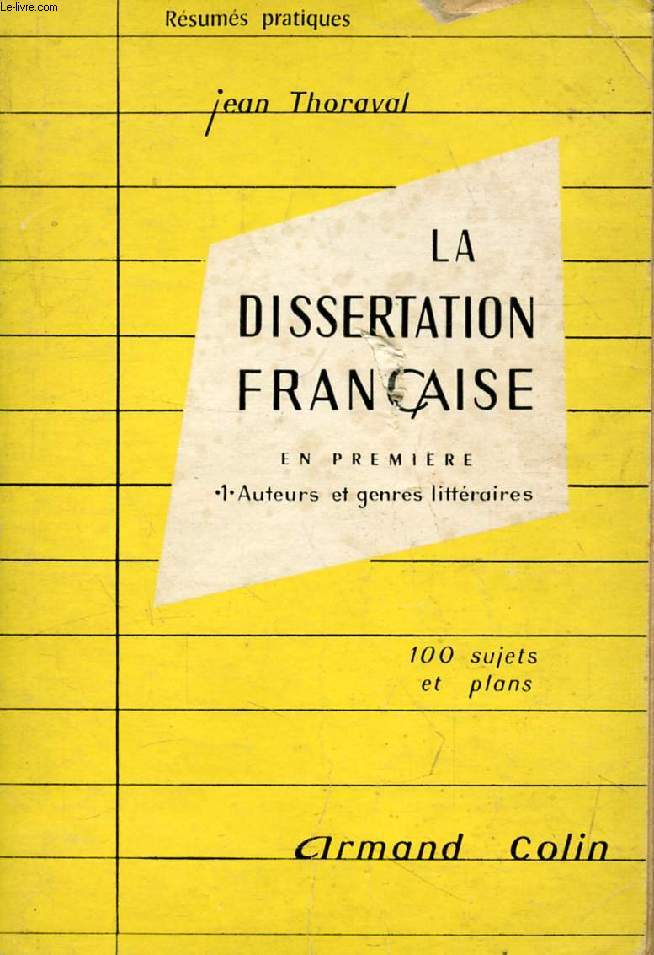 LA DISSERTATION FRANCAISE EN 1re (EXAMEN PROBATOIRE), 1, AUTEURS ET GENRES LITTERAIRES
