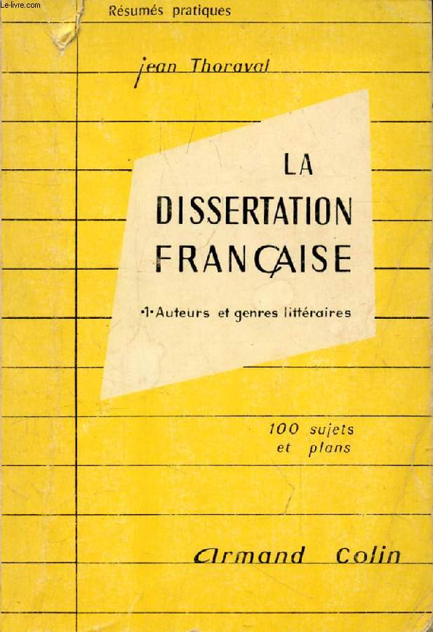 LA DISSERTATION FRANCAISE, 1, AUTEURS ET GENRES LITTERAIRES