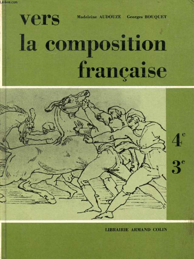 VERS LA COMPOSITION FRANCAISE, CLASSES DE 4e ET 3e