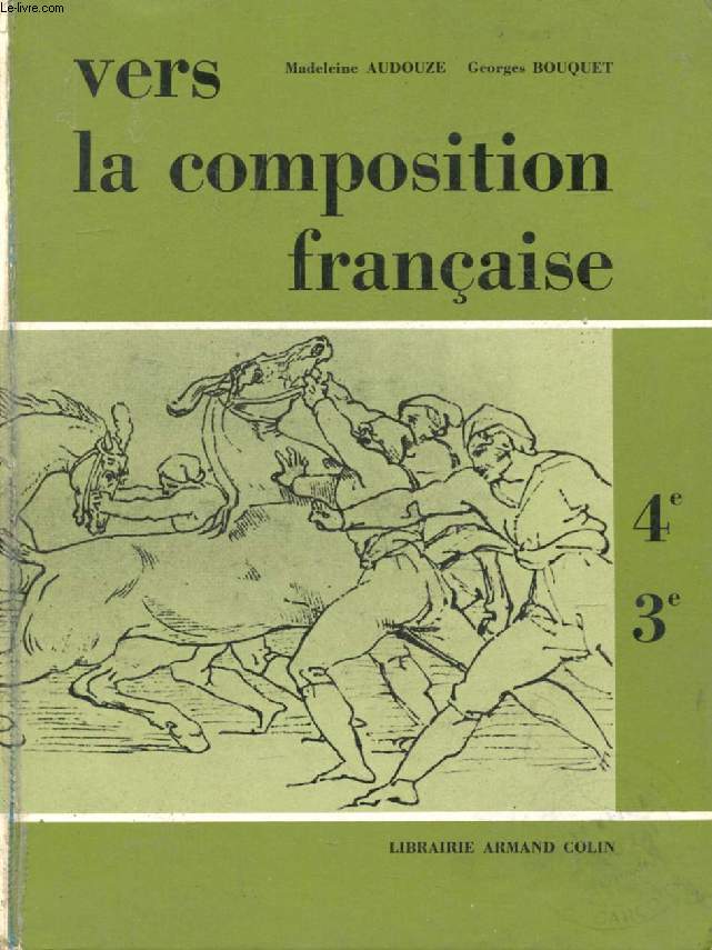 VERS LA COMPOSITION FRANCAISE, CLASSES DE 4e ET 3e