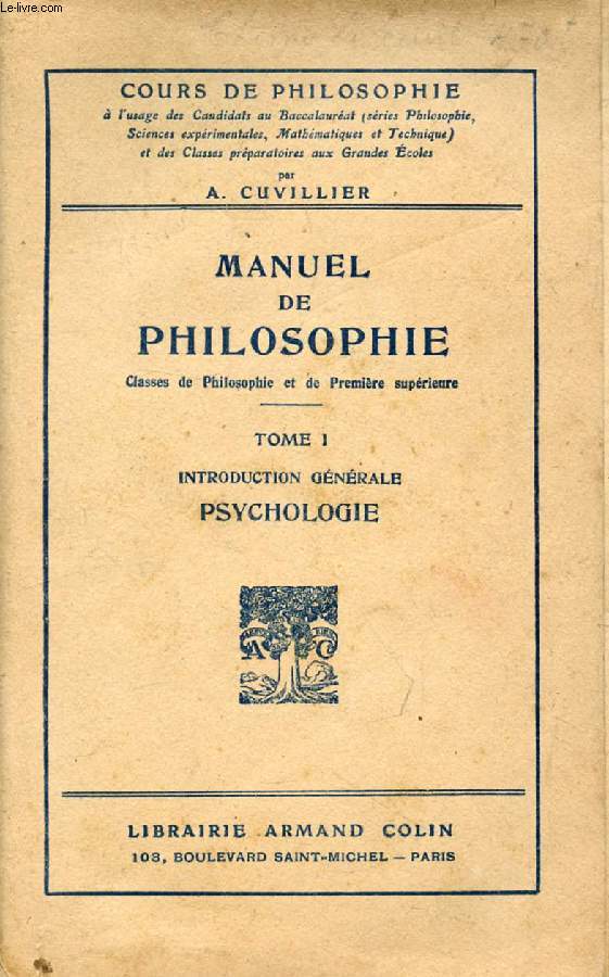 MANUEL DE PHILOSOPHIE, TOME I, INTRODUCTION GENERALE, PSYCHOLOGIE