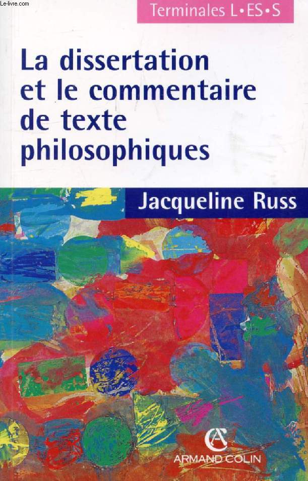 LA DISSERTATION ET LE COMMENTAIRE DE TEXTE PHILOSOPHIQUES